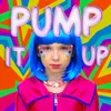 About Pump It Up Song