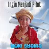 Ingin Menjadi Pilot