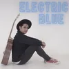 About Electric Blue Song