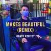 Makes Beautiful Remix