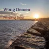 About Wong Demen Song