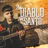 About Ni Diablo Ni Santo Song
