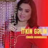 About İtkin Gəlin Song