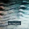 The Alligator