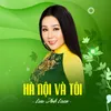 Hà Nội Và Tôi