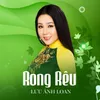 About Rong Rêu Song