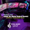 Adek So Mulai Nakal Remix Special Tahun Baru 2022