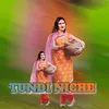 About Tundi Niche Song