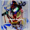 Sa Kalah Ganteng Remix