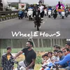 About Wheelie Hours Song
