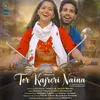 About Tor Kajreri Naina Song