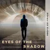 Eyes Of The Shadow