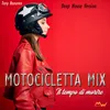 Il tempo di morire / Motocicletta Mix Deep House Version