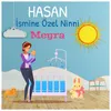 About Hasan İsmine Özel Ninni Song