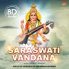 Saraswati Vandana 8D Audio