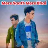 About Mera Saath Mera Bhai Song