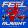 About Feel Alright Song