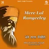 About Mere Lal Rangeeley Song