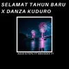 Selamat Tahun Baru X Danza Kuduro