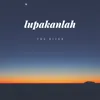 About Lupakanlah Song