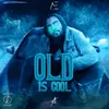 About Old Is Cool Song