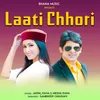 About Laati Chhori Song