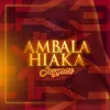 About Ambala Hiaka Song