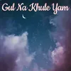 Gul Na Khule Yam