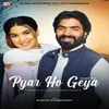 About Pyar Ho Geya Thumke 2022 Song