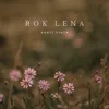 About Rok Lena Song