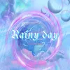 About Rainy Day Song