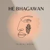 About HE BHGAWAN Song