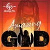 About Amazing God Song