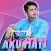 About Haruskah Aku Mati Indonesia Song