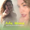 About ADE NONA Song