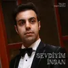 About Sevdiyim İnsan Song