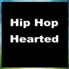 Hip Hop Hearted