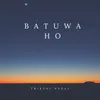 Batuwa ho