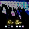 About Rio Bro Song