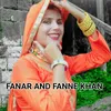 Fanar And Fanne Khan