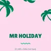 About Mr Holiday Song