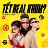 Tết Real Khum?