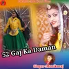 About 52 Gaj Ka Daman Song