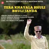 About TERA KHAYALA BHULI BHULI JANDA Song