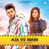 About Aja Ve Mahi Song