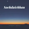 About Sochdaichhau Song