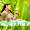 About Nibu Narangi Anar Song