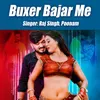 Buxer Bajar Me