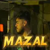 About MAZAL Song