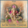 About Jai Jai Siddhi Vinayak Song